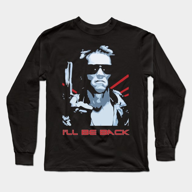 Arnold I'll Be Back Long Sleeve T-Shirt by inkstyl